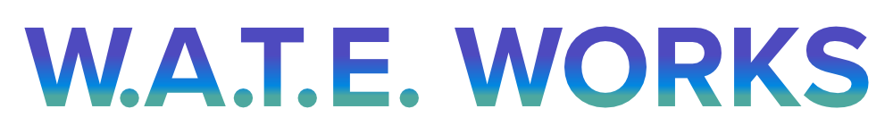 W.A.T.E. Works